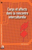 Corps et affects dans la rencontre interculturelle