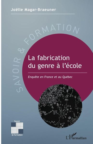 La fabrication du genre à l'école La fabrication du genre à l'école