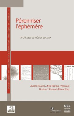 Pérenniser l'éphémère - François, Aurore; Roekens, Anne; Fillieux, Véronique; Derauw, Caroline