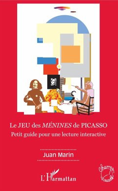 Le JEU des <em>MÉNINES </em>de PICASSO - Marin, Juan