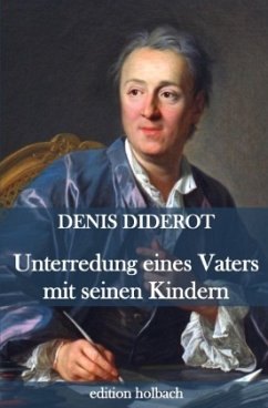 Unterredung eines Vaters mit seinen Kindern - Diderot, Denis