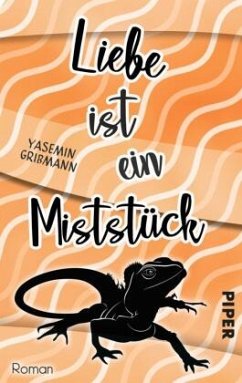 Liebe ist ein Miststück - Grißmann, Yasemin