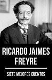 7 mejores cuentos de Ricardo Jaimes Freyre (eBook, ePUB)