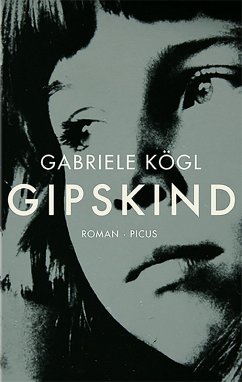 Gipskind (eBook, ePUB) - Kögl, Gabriele