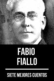 7 mejores cuentos de Fabio Fiallo (eBook, ePUB)