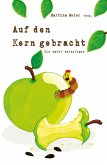 Auf den Kern gebracht (eBook, ePUB)