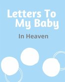 Letters To My Baby In Heaven