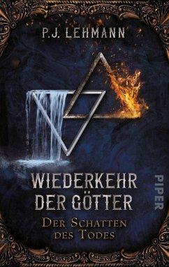 Wiederkehr der Götter - Der Schatten des Todes / Iouna und Halvar Bd.1 - Lehmann, P. J.