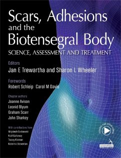 Scars, Adhesions and the Biotensegral Body - Trewartha, Jan; Wheeler, Sharon