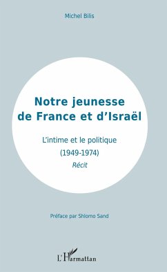 Notre jeunesse de France et d'Israël - Bilis, Michel