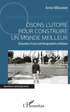 Osons l'utopie pour construire un monde meilleur - Münster, Arno