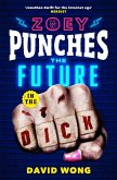 Zoey Punches the Future in the Dick (eBook, ePUB)