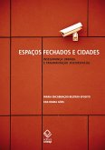 Espaços fechados e cidades - Insegurança urbana e fragmentação socioespacial (eBook, ePUB)