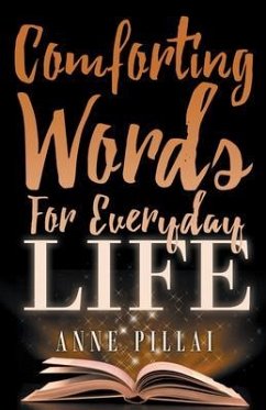 Comforting Words For Everyday Life (eBook, ePUB) - Pillai, Anne