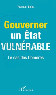 Gouverner un Etat vulnérable - Boina, Youssouf