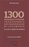 1300 prénoms et surnoms traditionnels des mandingues de Casamance
