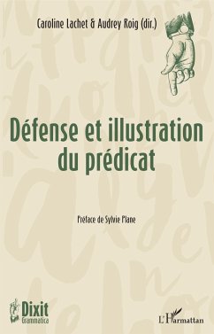 Défense et illustration du prédicat - Lachet, Caroline; Roig, Audrey