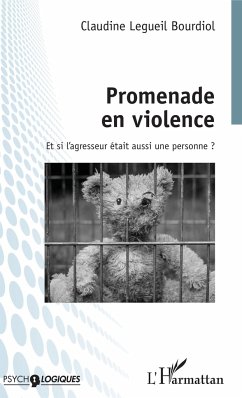 Promenade en violence - Legueil Bourdiol, Claudine