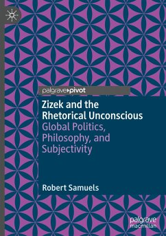 Zizek and the Rhetorical Unconscious - Samuels, Robert