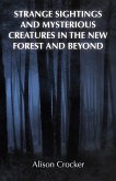 Strange Sightings and Mysterious Creatures in the New Forest and Beyond (eBook, ePUB)