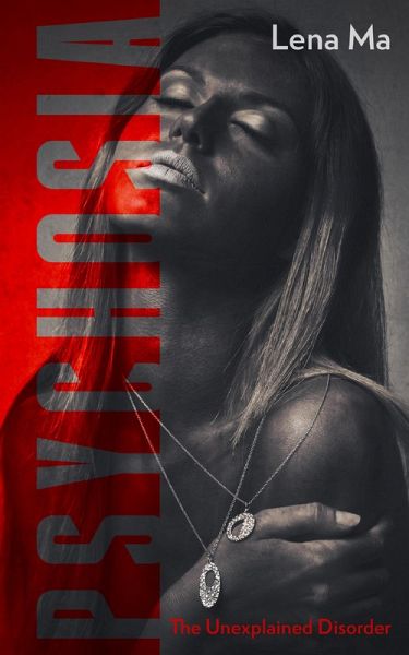 Psychosia: The Unexplained Disorder (eBook, ePUB)