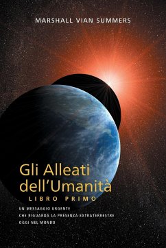 GLI ALLEATI DELL'UMANITÀ LIBRO PRIMO (AH1 in Italian) - Summers, Marshall Vian