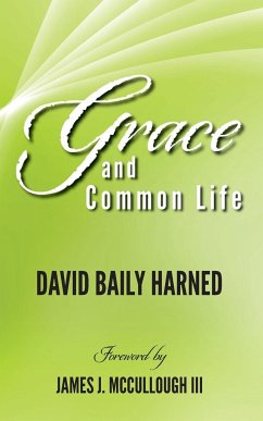 Grace and Common Life - Harned, David Baily