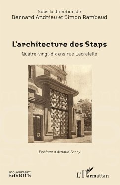L'Architecture des Staps - Andrieu, Bernard; Rambaud, Simon