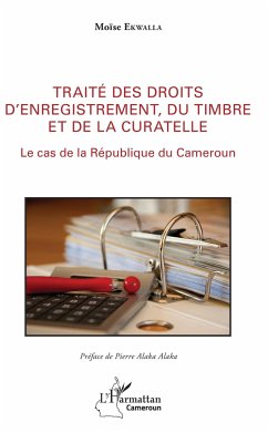 Traité des droits d'enregistrement, du timbre et de la curatelle - Ekwalla, Moïse