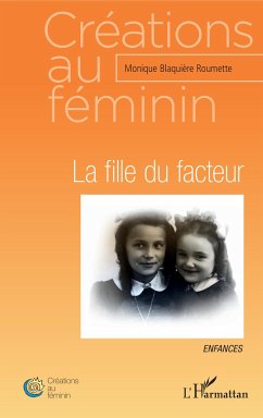 La fille du facteur - Blaquière Roumette, Monique