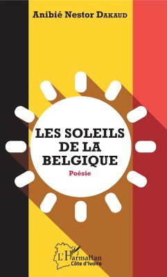 Les soleils de la Belgique - Dakaud, Anibié Nestor