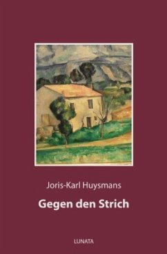 Gegen den Strich - Huysmans, Joris-Karl