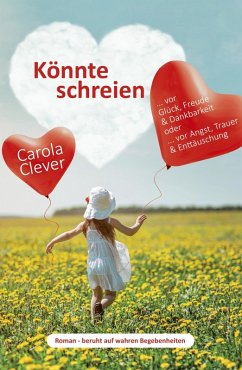 Könnte schreien (eBook, ePUB) - Clever, Carola