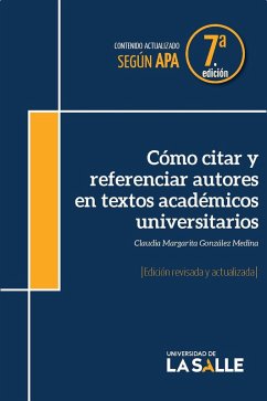 Cómo citar y referenciar autores en textos académicos universitarios (eBook, ePUB) - González Medina, Claudia Margarita