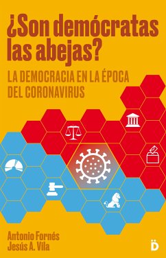 ¿Son demócratas las abejas? (eBook, ePUB) - Fornés, Antonio; Vila, Jesús A.