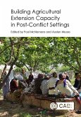 Building Agricultural Extension Capacity in Post-Conflict Settings (eBook, ePUB)