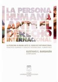 La persona humana ante el derecho internacional (eBook, ePUB)