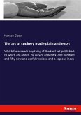 The art of cookery made plain and easy: