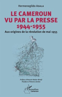 Le Cameroun vu par la presse 1944-1955 - Adala, Hermenegildo