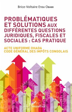 Problématiques et solutions aux différentes questions juridiques, fiscales et sociales : cas pratique - Etou Obami, Brice-Voltaire