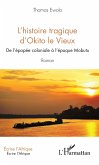 L'histoire tragique d'Okito le Vieux