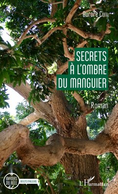 Secrets à l'ombre du manguier - Cuffi, Aurore