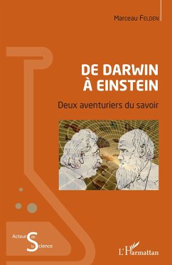 De Darwin à Einstein - Felden, Marceau