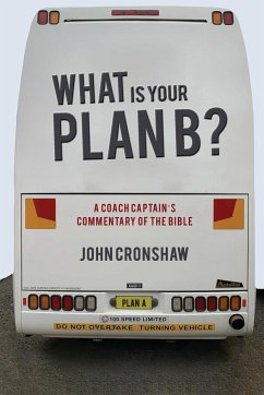 What Is Your Plan B? - Cronshaw, John