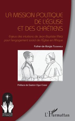 La mission politique de l'Eglise et des chrétiens - Toumandji, Futher-de-Borgia