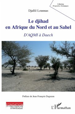 Le djihad en Afrique du Nord et au Sahel - Lounnas, Djallil