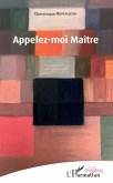 Appelez-moi Maître