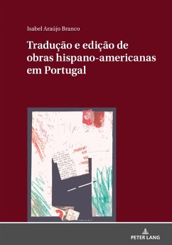 Tradução e edição de obras hispano-americanas em Portugal - Araújo Branco, Isabel