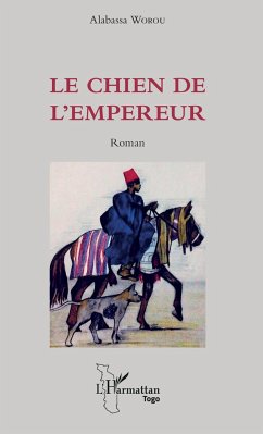 Le chien de l'empereur - Worou, Alabassa