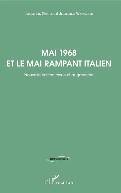 Mai 1968 et le mai rampant italien - Guigou, Jacques; Wajnsztejn, Jacques